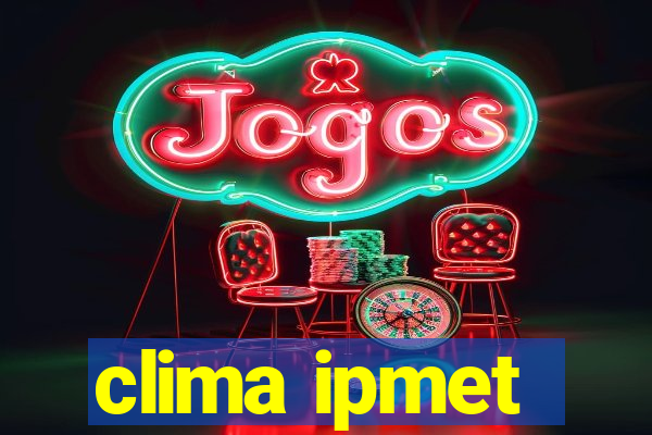 clima ipmet